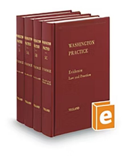 Washington Practice V 5 5C Evidence 2025 ed by