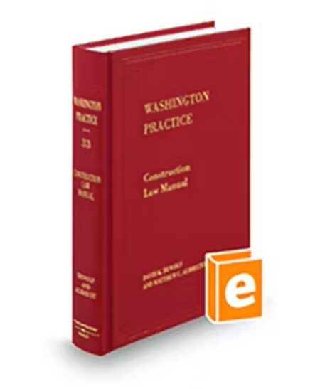 Washington Practice V 33 Construction Law 2025 2026 ed by
