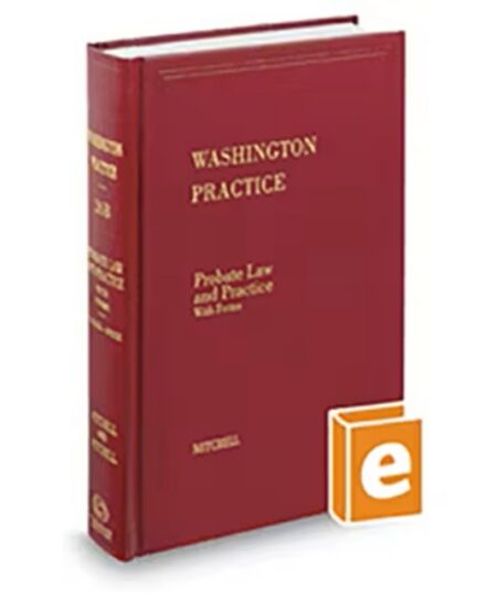 Washington Practice V 26B Probate Law 2025 ed by