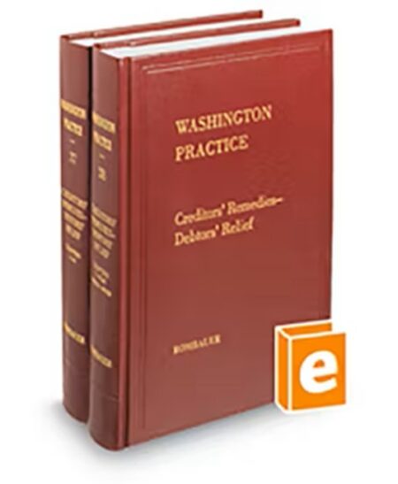 Washington Practice V 27 and 28 Creditor Remedies and Debtors Relief 2025 2026 ed by