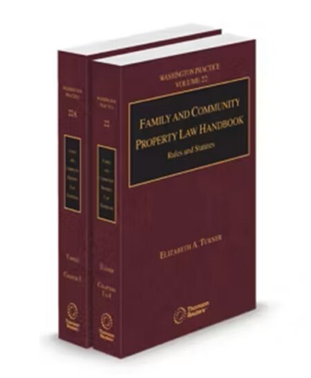 Washington Practice V 22 and 22A Family Law Handbook 2025 2026 ed by