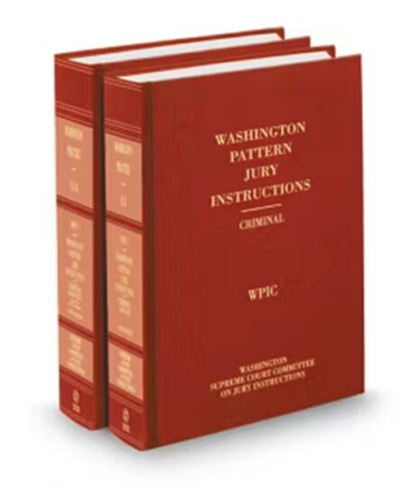 Washington Practice V 11 and 11A Pattern Jury Instructions Criminal 2024 ed by