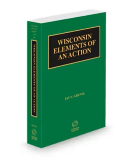 Wisconsin Practice V 14 Elements of An Action 2025 2026 ed by