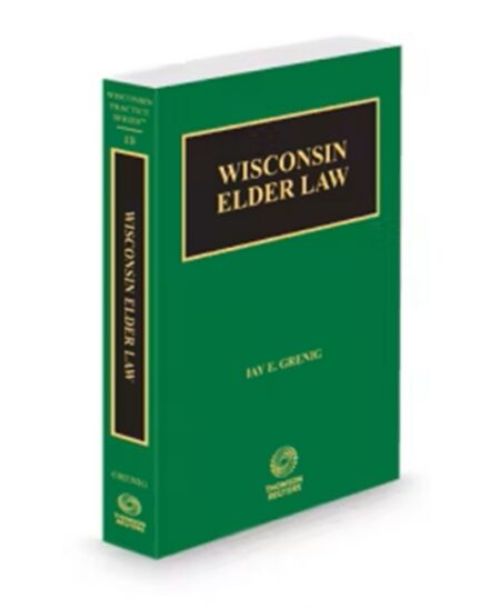 Wisconsin Practice V 18 Elder Law 2025 2026 ed by