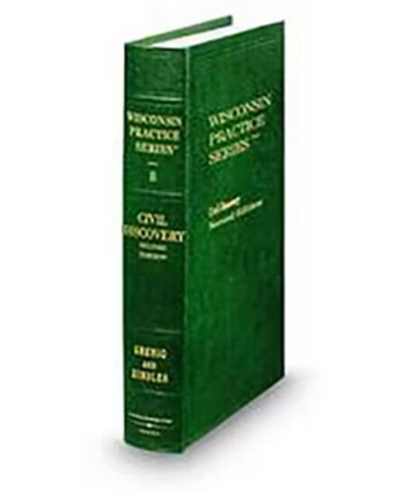 Wisconsin Practice V 8 Civil Discovery 2025 ed by