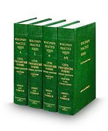 Wisconsin Practice V 4 6A Civil Procedure Forms 2025 ed by