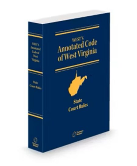 West Virginia Annotated State Court Rules 2026 ed by