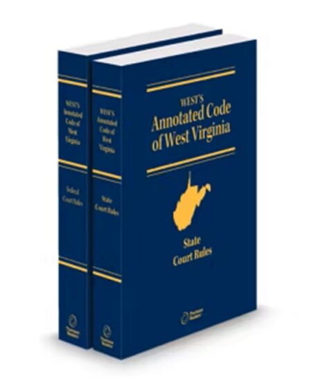 West Virginia Annotated Code State and Federal Court Rules 2026 ed by
