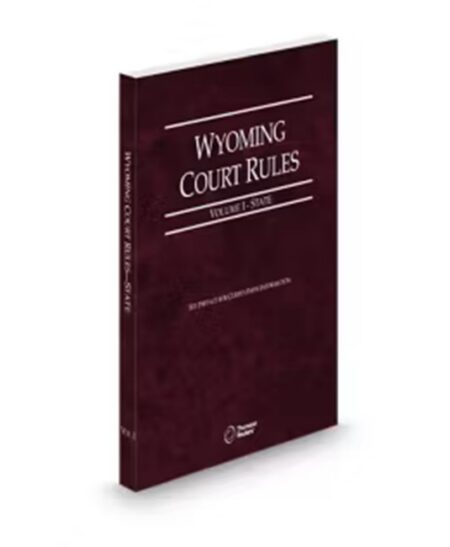 Wyoming Court Rules State V I 2025 ed by
