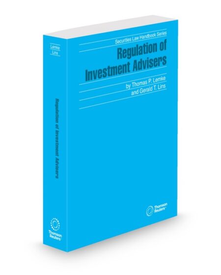 Regulation of Investment Advisers 2026 ed by Thomas P Lemke Gerald T Lins General Counsel of Voya Investment Management
