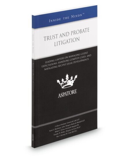 Aspatore Trusts and Probate Litigation by