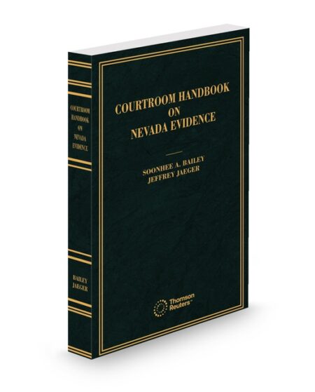 Nevada Courtroom Evidence Handbook 2025 ed by
