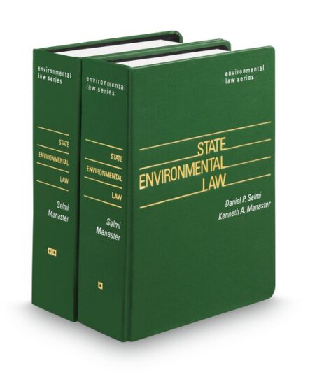 State Environmental Law 2025 2026 ed by Daniel P Selmi Kenneth A Manaster