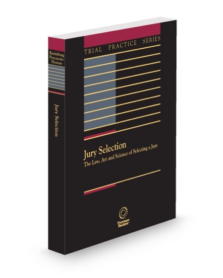 Jury Selection The Law Art and Science of Selecting A Jury 2025 2026 ed by Ellen Kreitzberg Mary Procaccio Flowers