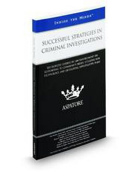 Successful Strategies In Criminal Investigations (Inside The Minds) by