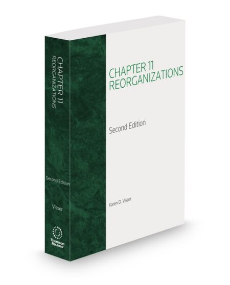 Chapter 11 Reorganizations 2026 ed by Karen Visser