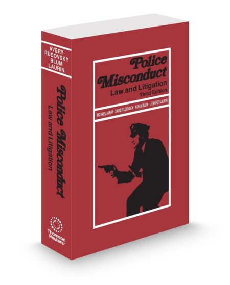 Police Misconduct Law and Litigation 2025 2026 ed by David Rudovsky Jennifer Laurin Karen Blum Michael Avery