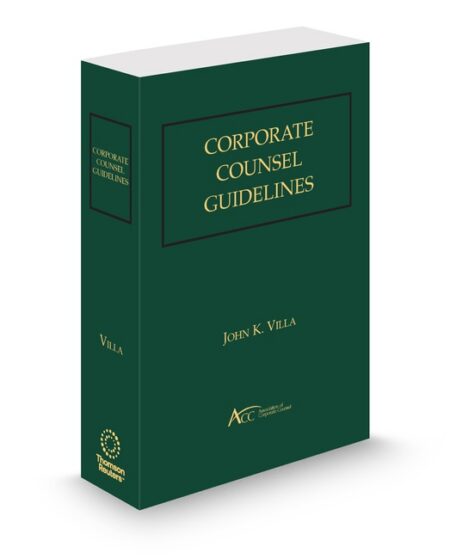 Corporate Counsel Guidelines by John K Villa
