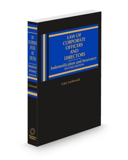Law of Corporate Officers and Directors: Indemnification and Insurance (Bishop) 2025 2026 ed by