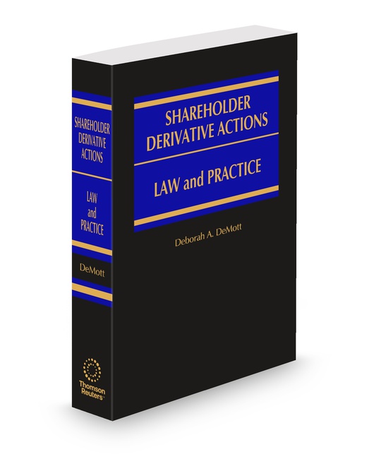 Shareholder Derivative Actions Law and Practice 2025 2026 ed by Deborah A DeMott Professor