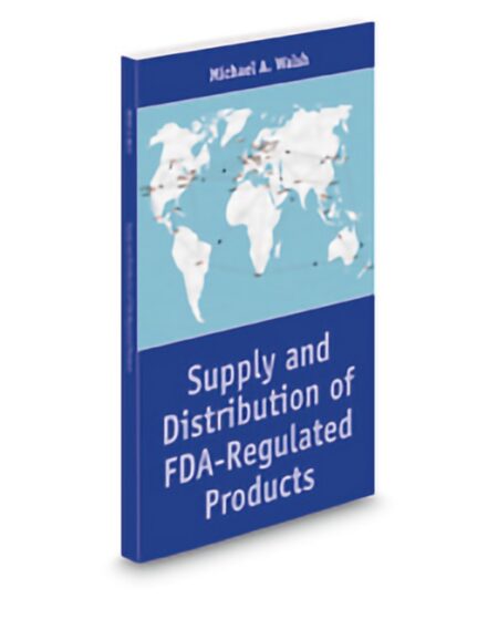 Aspatore Supply and Distribution of FDA Regulated Products by Michael A Walsh