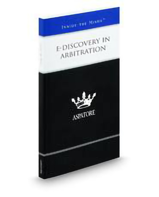 E Discovery In Arbitration by Charles F Corcoran III Ethan A Berghoff James K Robertson Jr John J Range Jonathan M Wilan Valecia McDowell