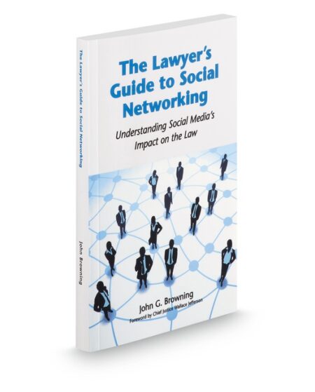 Aspatore The Lawyer's Guide To Social Networking by John G Browning