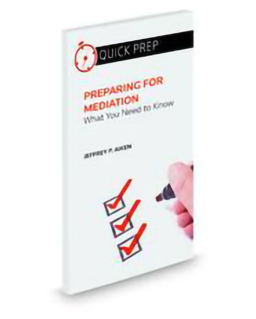 Aspatore Preparing for Mediation by Jeffrey P Aiken