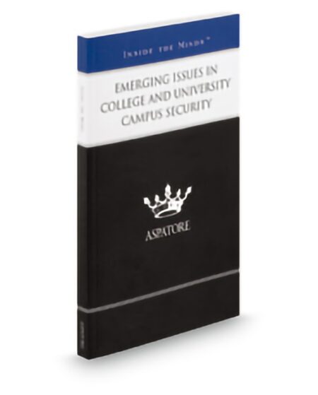 Aspatore Emerging Issues In College and University Campus Security by Candice Johnston Dawn Watkins Wiese Jeffrey Nolan Kathryn Nash Megan Anderson Oren Griffin Piper Paul Robert Carothers Yolanda Gallegos