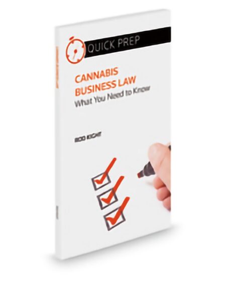 Aspatore Cannabis Business Law What You Need To Know by Rod Kight