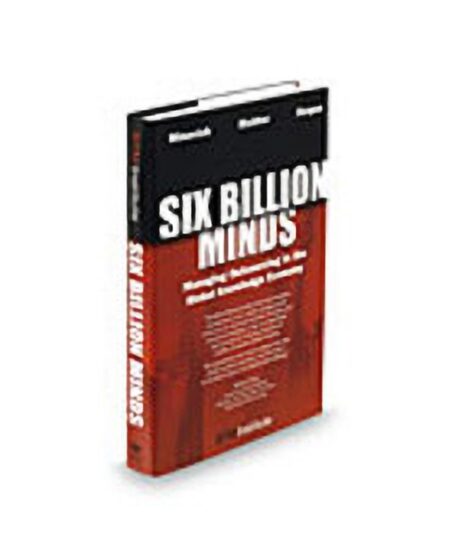 Six Billion Minds: Managing Outsourcing in the Global Knowledge Economy by Faisal Hoque Chairman & CEO Enamics Inc Frank Jurgen Richter President Horasis: The Global Visions Community Mark Minevich Executive Vice President & Chief Strategy Officer Enamics Inc