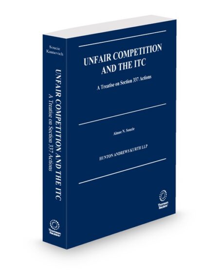 Unfair Competition and The International Trade Commission 2025 2026 ed by Aimee N Soucie Andrew D Kasnevich