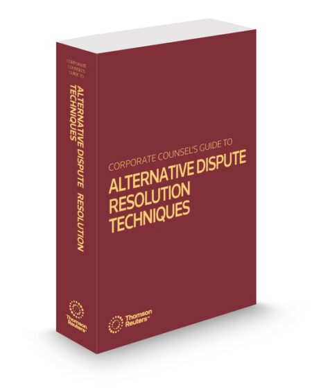 Business Laws Inc Alternative Dispute Resolution Techniques by Publisher's Editorial Staff