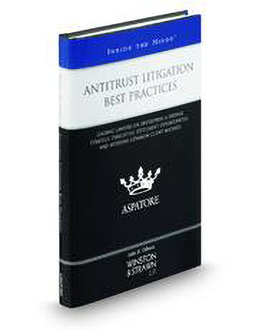 Antitrust Litigation Best Practices: Leading Lawyers On Developing A Defense Strategy Evaluating Settlement Opportunities and Avoiding Common Client Mistakes by Charles J Bloom Edward G Biester Gianluca Morello Jeffrey K Riffer John S Gibson Michael J Gaertner Michael Shuster Neil C Schur