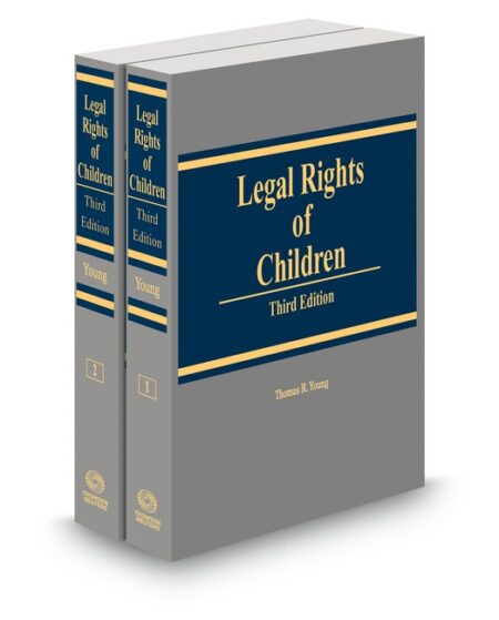 Legal Rights of Children 2025 2026 ed by Thomas Rob Young