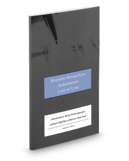 Aspatore Business Separation Agreements Line By Line by Jennifer N Boyd