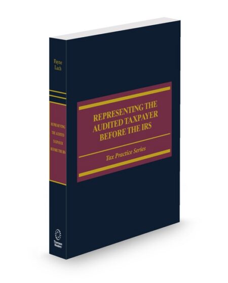 Representing The Audited Taxpayer Before IRS 2026 ed by Karen V Kole M Kevin Outterson Robert A McKenzie Robert E McKenzie