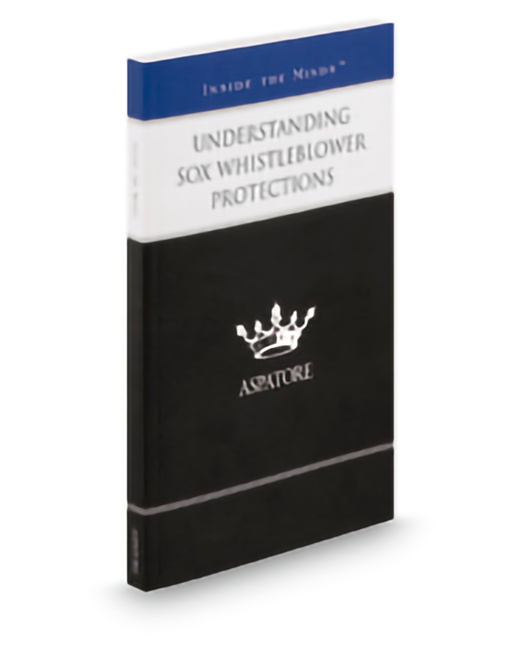 Aspatore SOX Whistleblower Protections by John F Fullerton III Joseph Sibak Nick M Beerman Robert C Brighton Jr