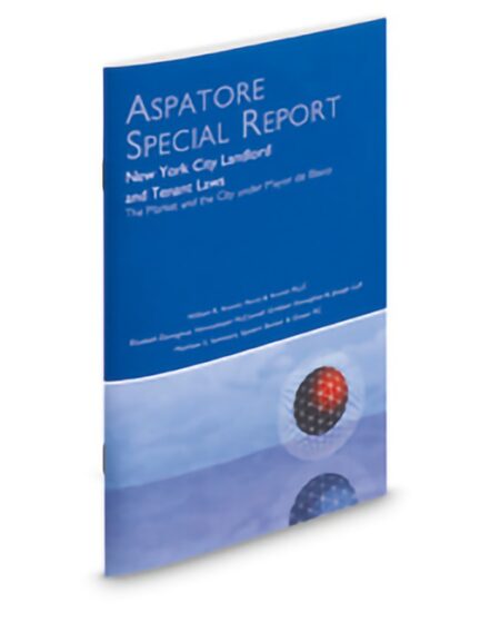 Aspatore New York City Landlord and Tenant Laws by Elizabeth Donoghue Matthew S Seminara William R Aronin