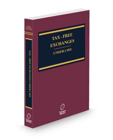 Tax Free Exchanges Under Sec 1031 2025 2026 ed by Jeremiah M Long Mary B Foster