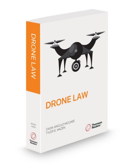 Drone Law 2026 ed by Tyler E Hazen Zaida Angulo McGhee