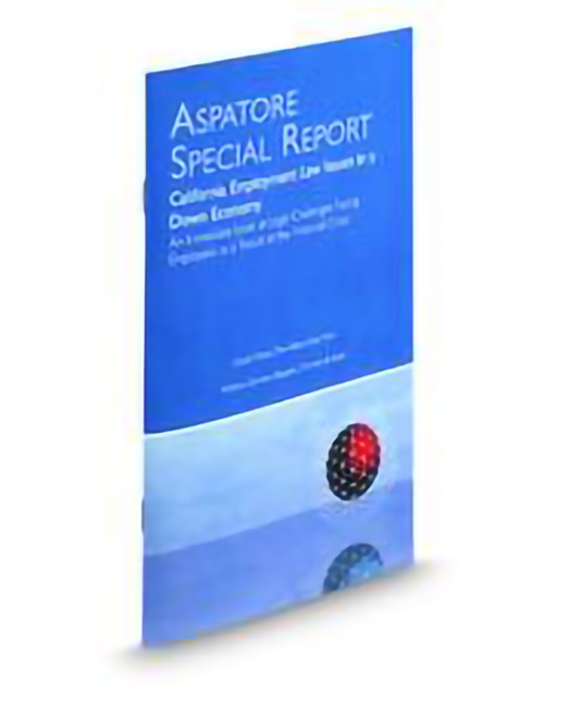 Aspatore California Employment Issues In A Down Economy by Carol Gillam William Corman