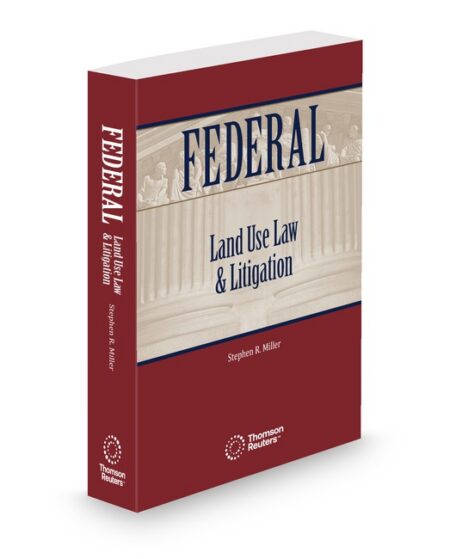Federal Land Use Law 2025 2026 ed by Stephen R Miller