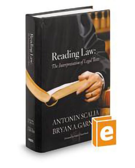 Reading Law The Interpretation of Legal Texts by Antonin Scalia Bryan A Garner