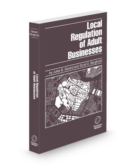 Local Regulations for Adult Business 2026 ed by Jules B Gerard Scott D Bergthold