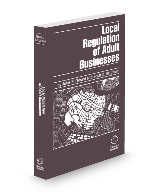 Local Regulations for Adult Business 2026 ed by Jules B Gerard Scott D Bergthold