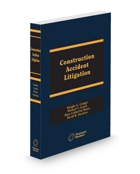 Construction Accident Litigation 2026 ed by