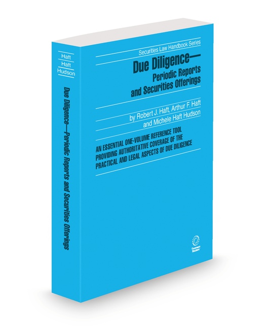 Due Diligence: Periodic Reports and Securities Offerings 2025 2026 ed by Arthur F Haft J D Michele H Hudson J D Robert J Haft