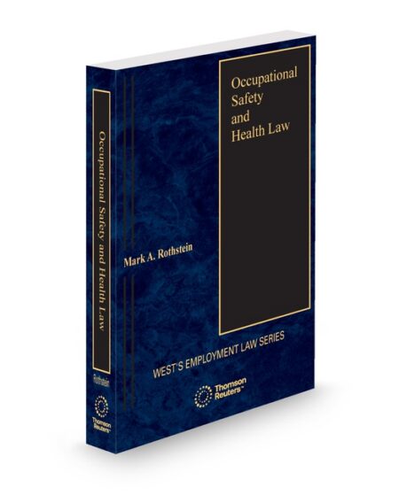 Rothstein Occupational Safety and Health Law 2025 ed by Mark A Rothstein