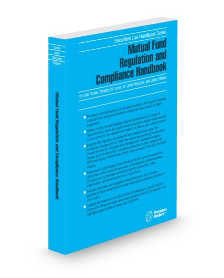 Mutual Fund Law Handbook 2026 ed by James M Storey Lois Yurow President Investor Communications Services LLC Timothy W Levin Partner at Morgan Lewis & Bockius LLP W John McGuire Partner at Morgan Lewis & Bockius LLP